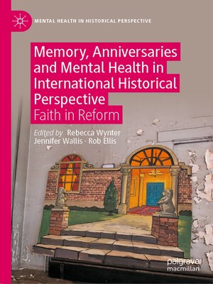 cover image of Memory, Anniversaries and Mental Health in International Historical Perspective